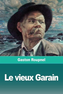 Le vieux Garain - Roupnel, Gaston