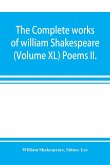 The complete works of william Shakespeare (Volume XL) Poems II.