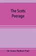The Scots peerage; founded on Wood's... - Bild 1