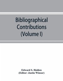 Bibliographical Contributions (Volume I); Index-catalogue of books and memoirs on the transits of Mercury - S. Holden, Edward
