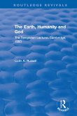 The Earth, Humanity and God (eBook, PDF) The Earth, Humanity and God (eBook, PDF)