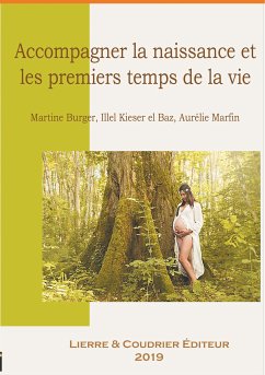 Accompagner la naissance et les premiers temps de la vie (eBook, ePUB)