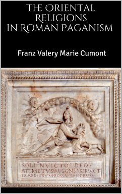 The Oriental Religions in Roman Paganism (eBook, ePUB) - Cumont, Franz Valery Marie