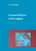 Francine et Katia et le livre magique (eBook, ePUB)