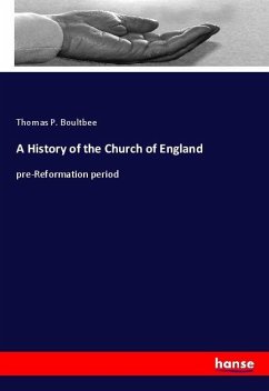 A History of the Church of England - Boultbee, Thomas P.