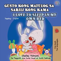 Gusto Kong Matulog Sa Sarili Kong Kama I Love to Sleep in My Own Bed - Admont, Shelley; Books, Kidkiddos