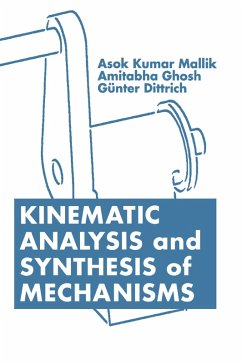 Kinematic Analysis and Synthesis of Mechanisms (eBook, ePUB) - Mallik, Asok Kumar