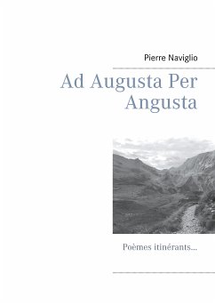 Ad Augusta Per Angusta (eBook, ePUB) - Naviglio, Pierre