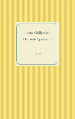 Der arme Spielmann (eBook, ePUB) - Grillparzer, Franz