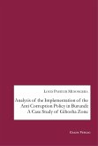 Analysis of the Implementation of the Anti Corruption Policy in Burundi: A Case Study of Gihosha Zone (eBook, PDF)