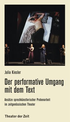 Der performative Umgang mit dem Text (eBook, PDF) - Kiesler, Julia