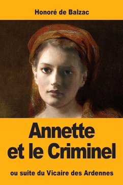 Annette et le Criminel - de Balzac, Honoré