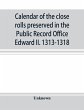 Calendar of the close rolls preserved... - Bild 1