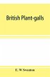 British plant-galls; a classified text... - Bild 1
