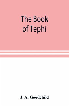 The book of Tephi - A. Goodchild, J.