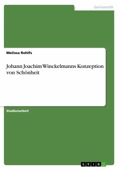 Johann Joachim Winckelmanns Konzeption von Schönheit