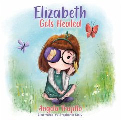 Elizabeth Gets Healed - Trujillo, Angela