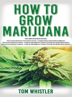 How to Grow Marijuana - Whistler, Tom