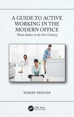 A Guide to Active Working in the Modern Office (eBook, PDF) - Bridger, Robert