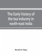 The early history of the tea industry... - Bild 1