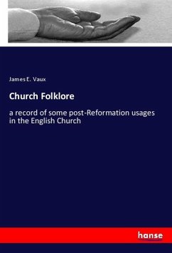 Church Folklore - Vaux, James E.