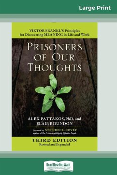 Prisoners of Our Thoughts - Pattakos, Alex; Dundon, Elaine