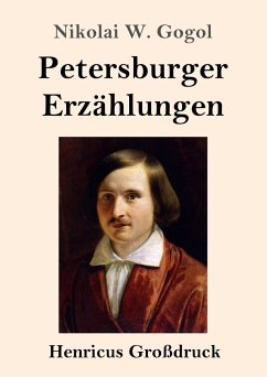Petersburger Erzählungen (Großdruck) - Gogol, Nikolai W.