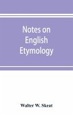 Notes on English etymology; chiefly reprinted from the Transactions of the Philological society