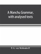 A Manchu grammar, with analysed texts - Bild 1