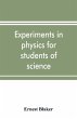 Experiments in physics for students of... - Bild 1