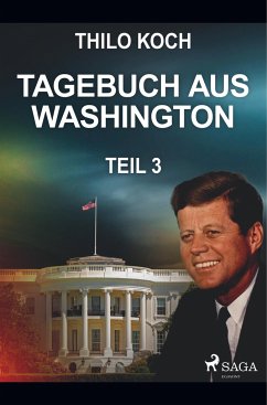 Tagebuch aus Washington 3 - Koch, Thilo