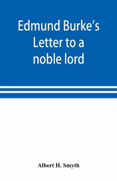 Edmund Burke's Letter to a noble lord - H. Smyth, Albert