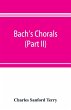 Bach's chorals (Part II); The Hymns and... - Bild 1