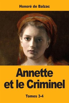 Annette et le Criminel - de Balzac, Honoré