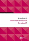 EIB Working Papers 2019/08 - Investment: What holds Romanian firms back? (eBook, ePUB)