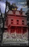 The House of Painted Souls (13 Steps, #1) (eBook, ePUB)