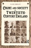 Crime and Society in Twentieth Century England (eBook, ePUB)