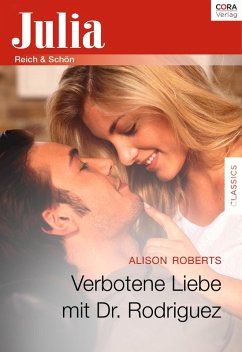 Verbotene Liebe mit Dr. Rodriguez (eBook, ePUB) - Roberts, Alison