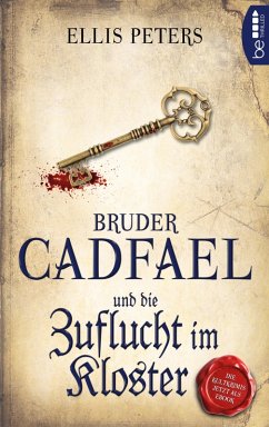 Bruder Cadfael und die Zuflucht im Kloster / Bruder Cadfael Bd.7 (eBook, ePUB) - Peters, Ellis