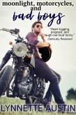 Moonlight, Motorcycles, and Bad Boys (eBook, ePUB)