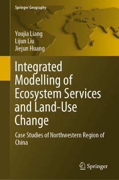 Integrated Modelling of Ecosystem Services and Land-Use Change (eBook, PDF) - Liang, Youjia; Liu, Lijun; Huang, Jiejun