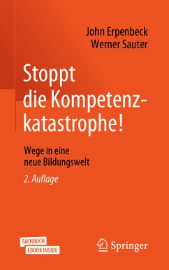 Stoppt die Kompetenzkatastrophe! (eBook, PDF) - Erpenbeck, John; Sauter, Werner