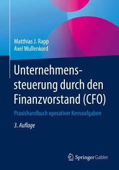 Unternehmenssteuerung durch den Finanzvorstand (CFO) (eBook, PDF) - Rapp, Matthias J.; Wullenkord, Axel