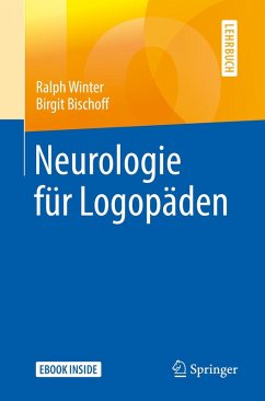 Neurologie für Logopäden (eBook, PDF) - Winter, Ralph; Bischoff, Birgit