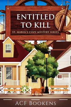 Entitled To Kill (St. Marin's Cozy Mystery Series, #2) (eBook, ePUB) - Bookens, Acf