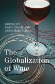 The Globalization of Wine (eBook, ePUB)