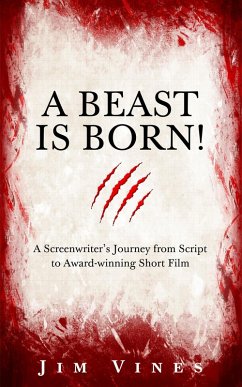 A Beast Is Born! (eBook, ePUB) - Vines, Jim