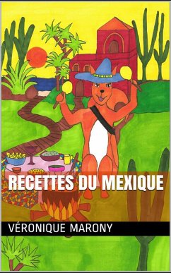 Recettes du Mexique (eBook, ePUB) - Marony, Véronique