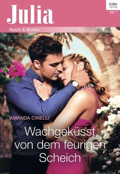 Wachgeküsst von dem feurigen Scheich (eBook, ePUB) - Cinelli, Amanda