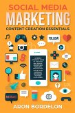 Social Media Marketing Content Creation Essentials: A Simple Strategy Guide To Creating Epic Videos, Effortless Podcasts, and Exciting Images (For Facebook, Instagram, Youtube, Plus More!) (eBook, ePUB)